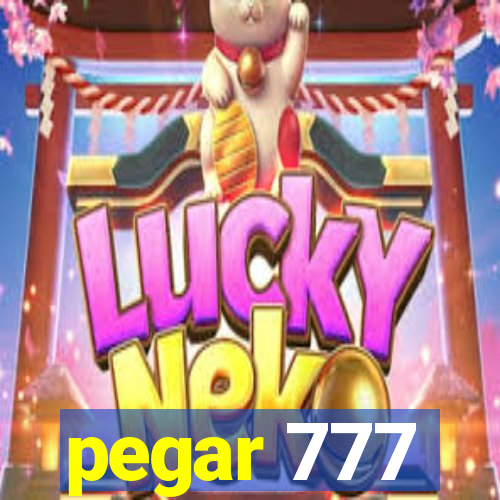 pegar 777